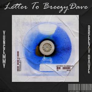 Letter To Breezy (feat. Yungemmy & Betejaybeatz)