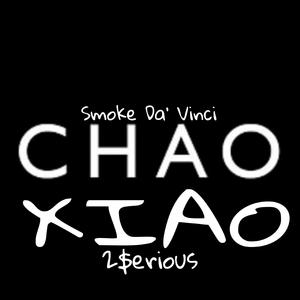 Chao Xiao 2$erious