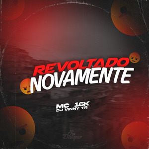 Revoltado Novamente