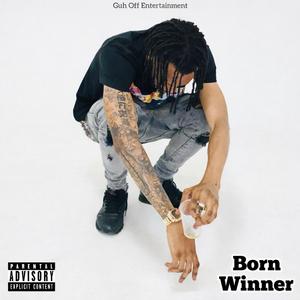 Born winner (feat. Guhoffentertainment)