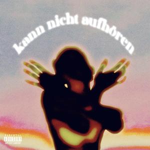 kna / kann nicht aufhören