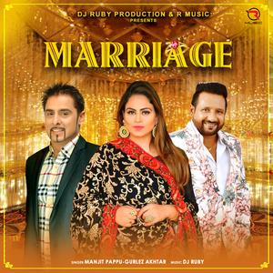 Marriage (feat. Gurlez Akhtar & Manjit Pappu)