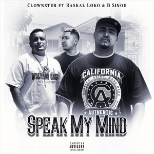 Speak My Mind (feat. Raskal Loko & B Sinoe)