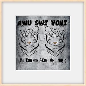 Awu swi voni (feat. Kuzi Amu Musiq)