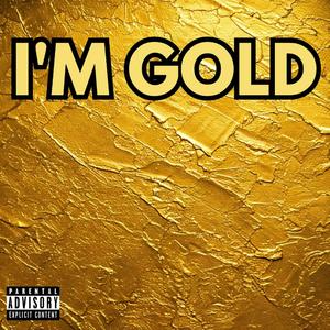 I'M GOLD (feat. SAIAH)