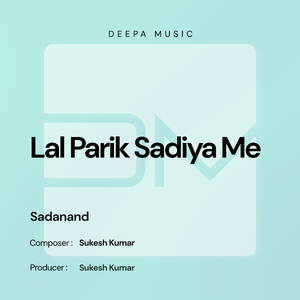 Lal Parik Sadiya