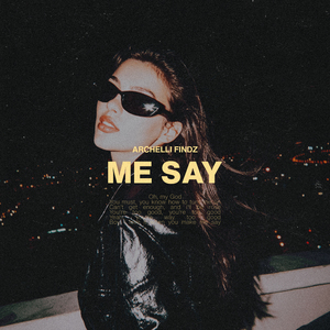 Me Say