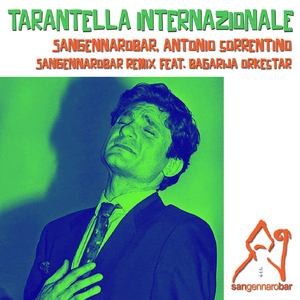 Tarantella Internazionale (Sangennarobar e Polose Remix)