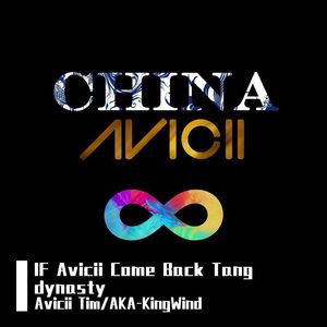 IF Avicii Come Back Tang dynasty