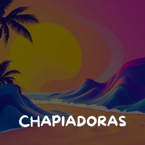Chapiadoras