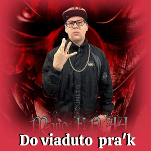 Do Viaduto pra K