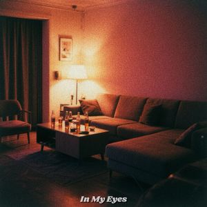 In My Eyes