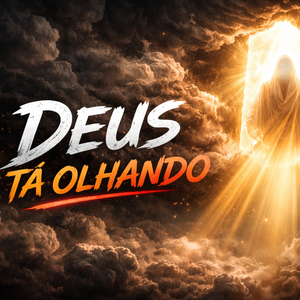 Deus Tá Olhando