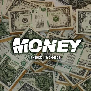Money (feat. Aker Ar)