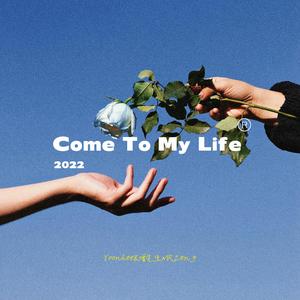 Come To My Life（Prod by URBOIWHELAN）