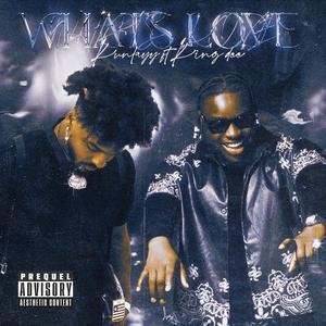 Whats Love (feat. King___dee___)
