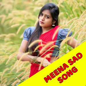 Meena Sad Song