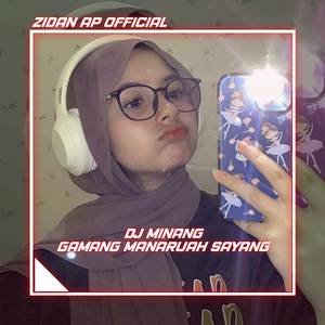 DJ MINANG GAMANG MANARUAH SAYANG