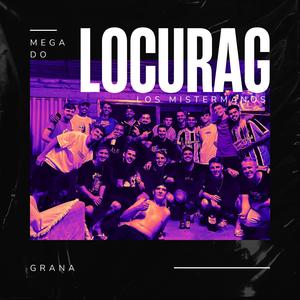MEGA DO LOCURAG (LOS MISTERMANOS)