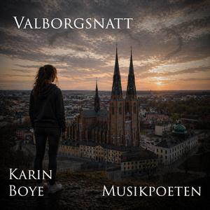 Valborgsnatt (Text: Karin Boye)