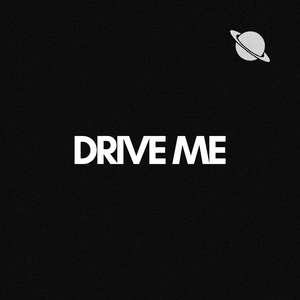 Drive Me