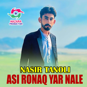 Asi Ronaq Yar Nale
