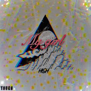 My girl（Prod by Cavilate）