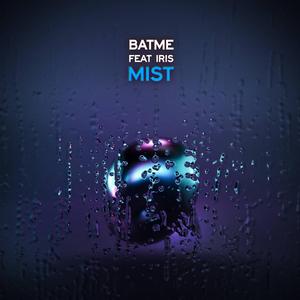Mist (feat. Iris)