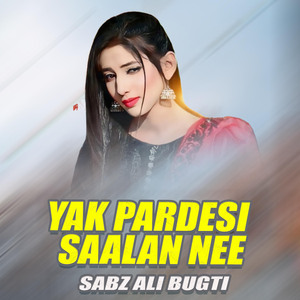 Yak Pardesi Saalan Nee