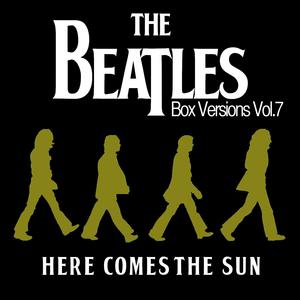 Here Comes The Sun