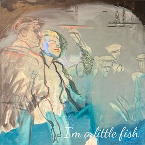 这条小鱼在乎 (I'm a little fish)