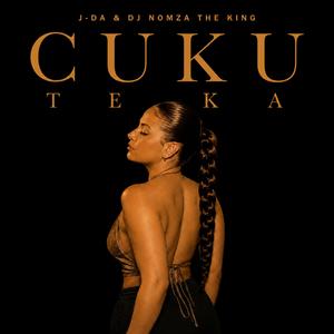 Cuku Teka (feat. DJ Nomza The King)