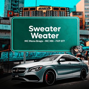 Sweater Weater