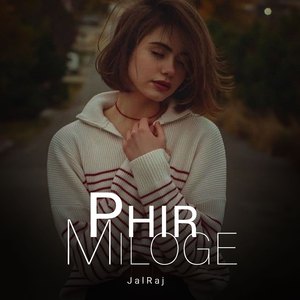 Phir Miloge