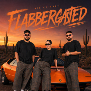 FLABBERGASTED