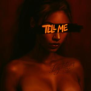 Tell Me