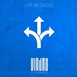 Life We Chose (feat. Futuristic)