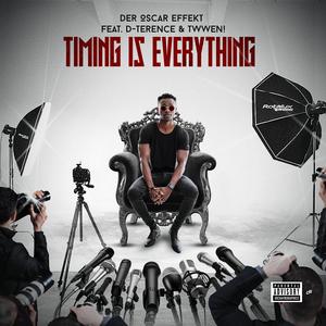 Timing Is Everything (feat. D-Terence & Twwen!)