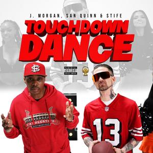Touchdown Dance (feat. San Quinn)