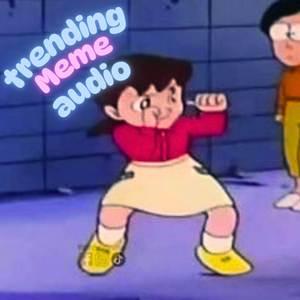 trending meme audio