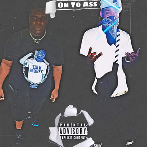 On Yo Ass