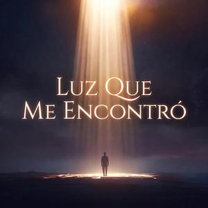Luz Que Me Encontró