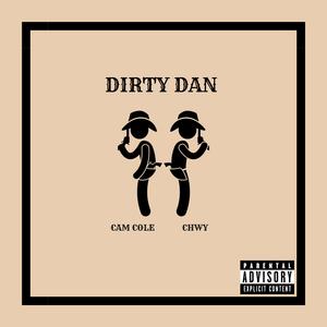 Dirty Dan (feat. CHWY)