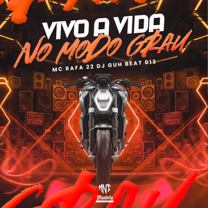 Vivo a Vida no Modo Grau