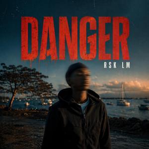 Danger