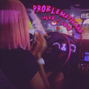 PROBLEMATIKA (feat. Louw)