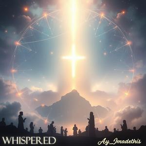Whispered