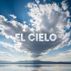 EL CIELO