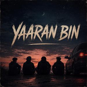 Yaaran Bin