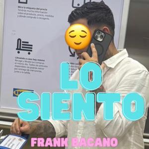 LO SIENTO